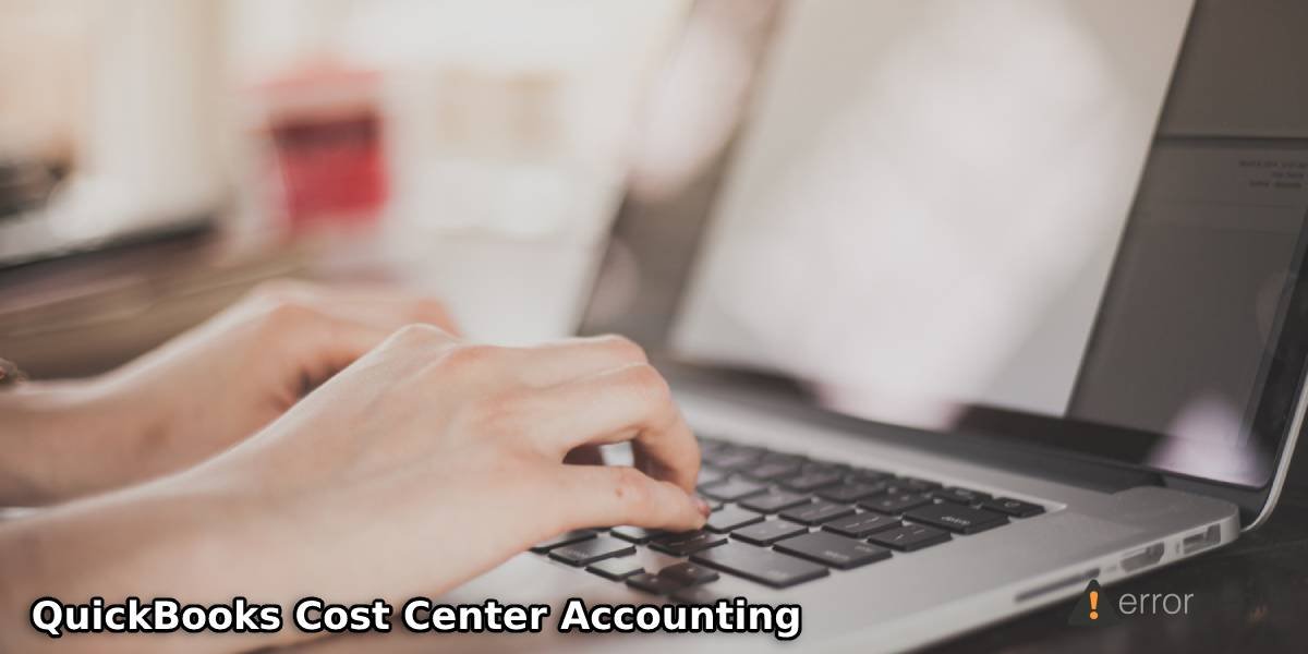 QuickBooks Cost Center Accounting