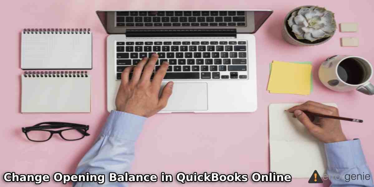 Change Opening Balance in QuickBooks Online