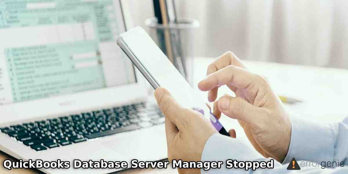 Why QuickBooks Database Server Manager Stopped Working?