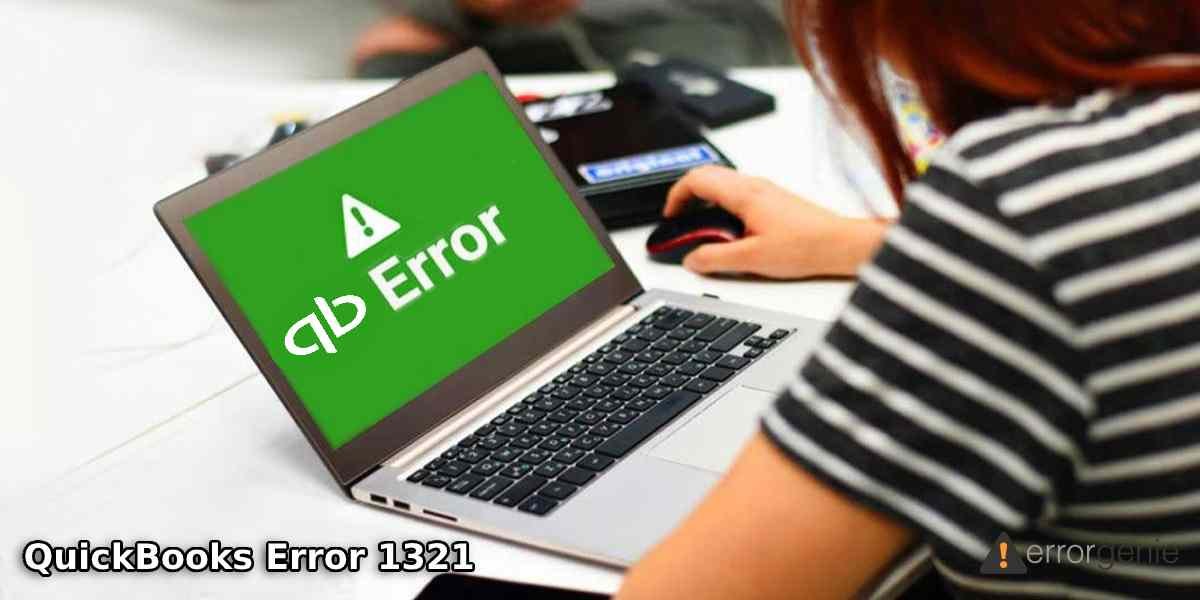 QuickBooks Error 1321: How to Fix When the Installer has Insufficient Privileges to Modify the File?