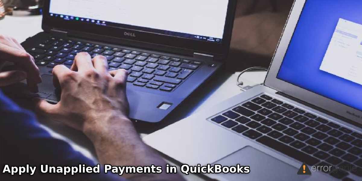 Apply Unapplied Payments in QuickBooks