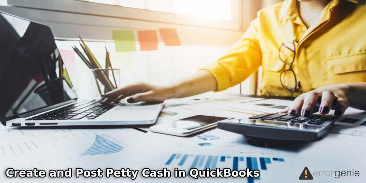 Create and Post Petty Cash in QuickBooks