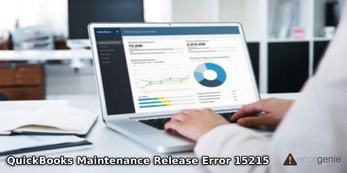 Resolve QuickBooks Maintenance Release Error 15215!