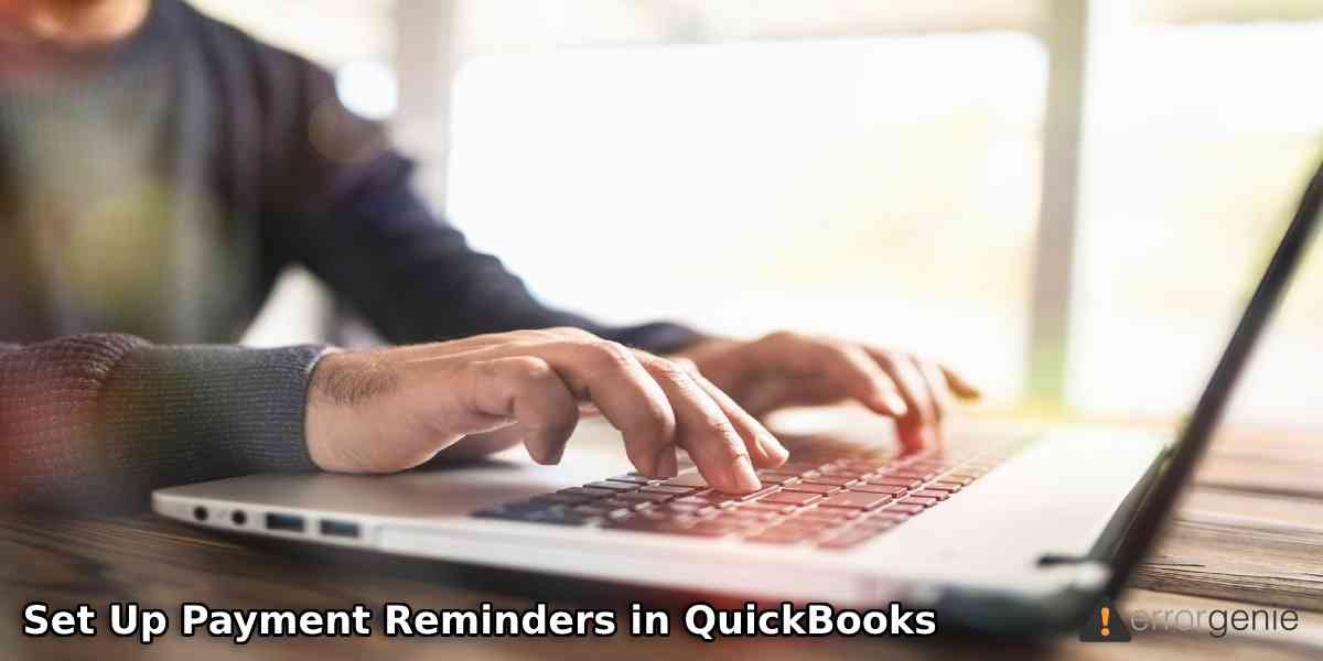 Set Up Payment Reminders in QuickBooks