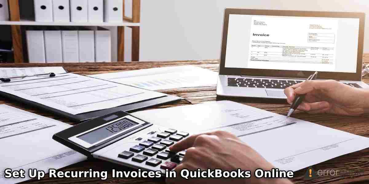 Set Up Recurring Invoices in QuickBooks Online
