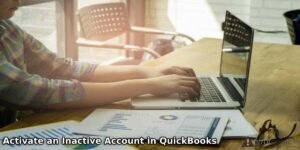 Activate an Inactive Account in QuickBooks
