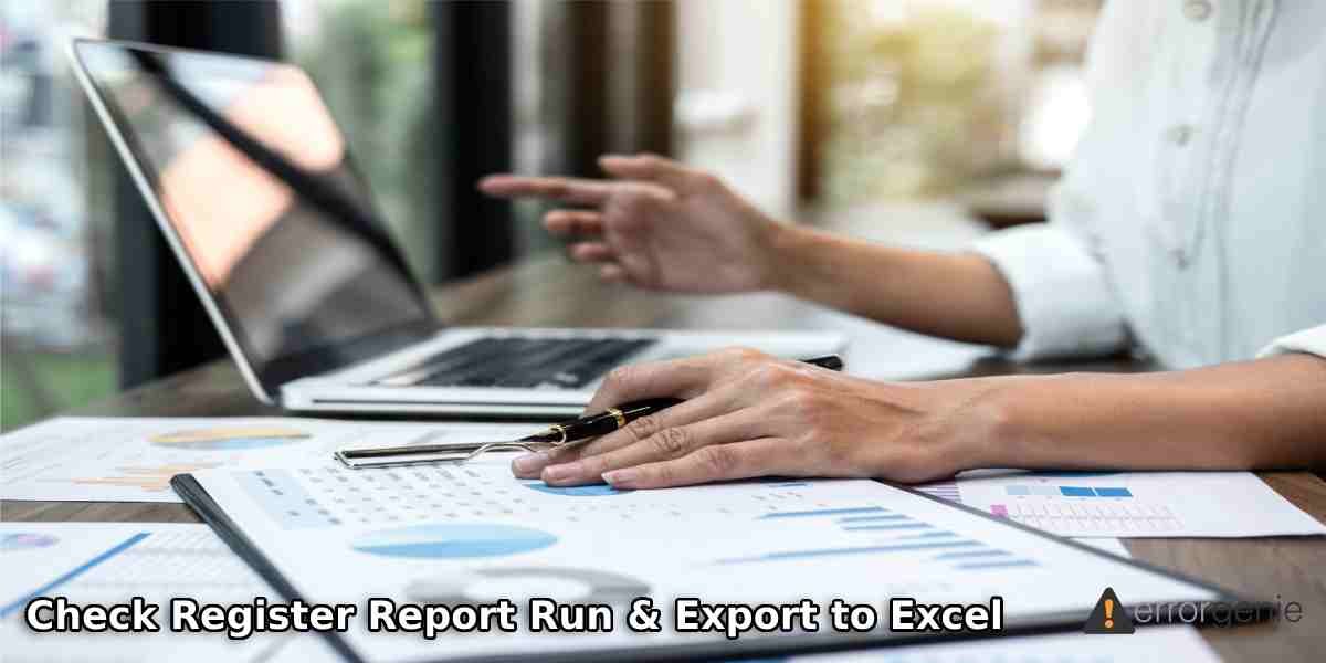 QuickBooks Desktop Check Register Report: How to Run & Export to Excel?
