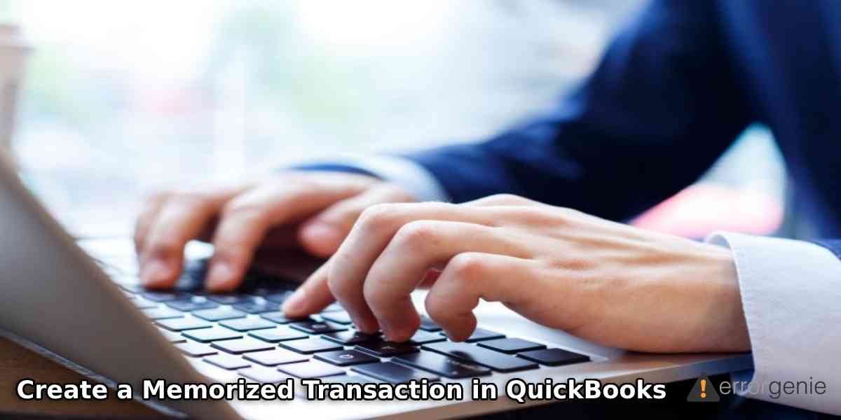 Create a Memorized Transaction in QuickBooks
