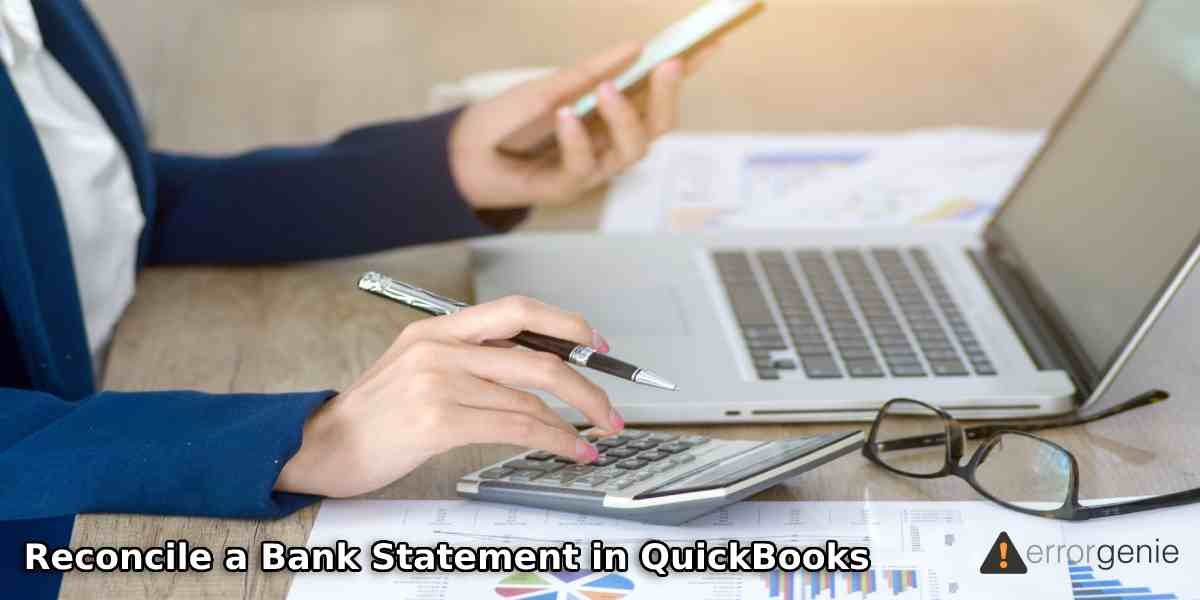 Reconcile a Bank Statement in QuickBooks