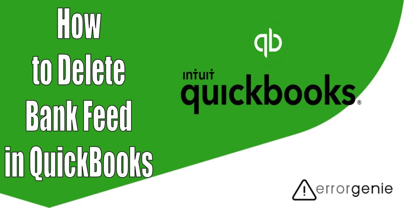 Errorgenie-How to Delete Bank Feed in QuickBooks