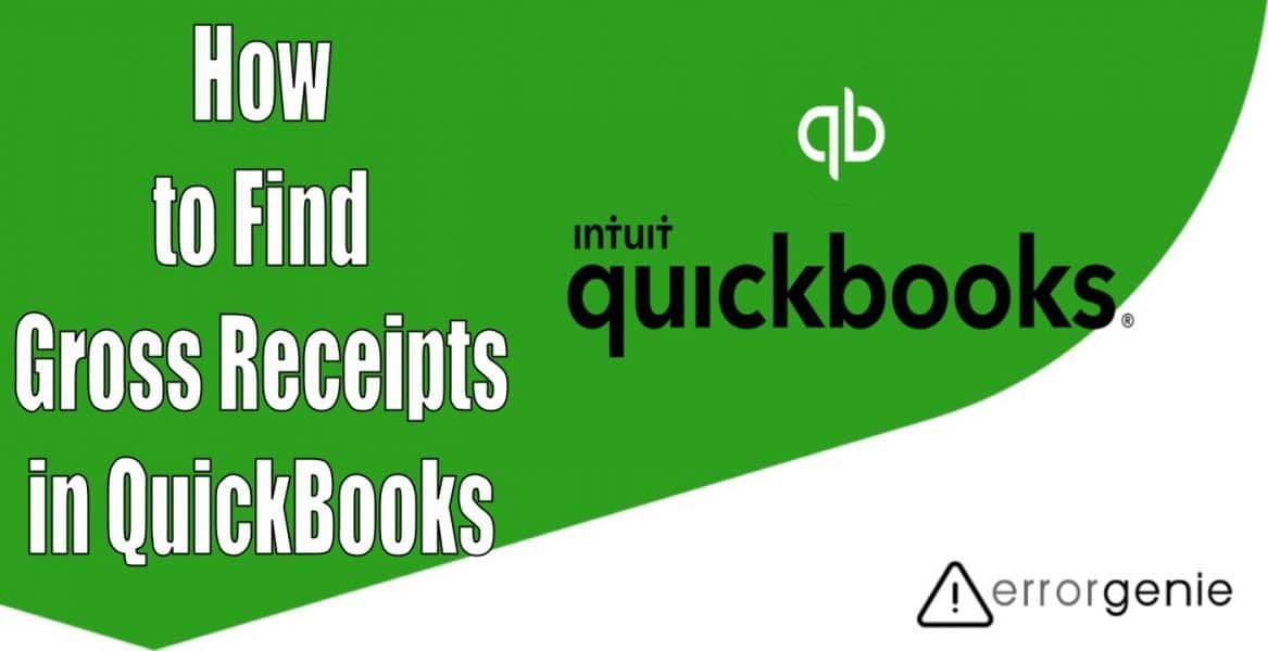 How to Find Gross Receipts in QuickBooks Online?