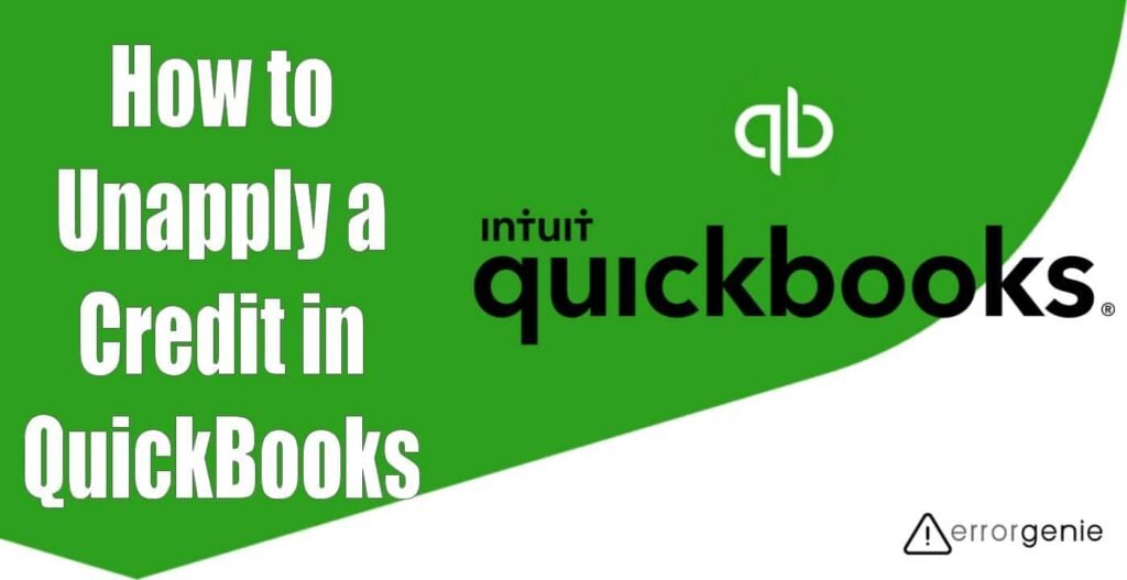 how-to-unapply-a-credit-in-quickbooks-desktop-online