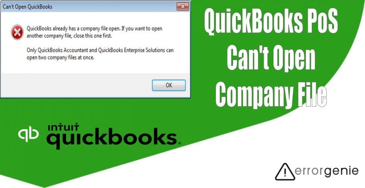 Errorgenie-QuickBooks PoS Can't Open Company File