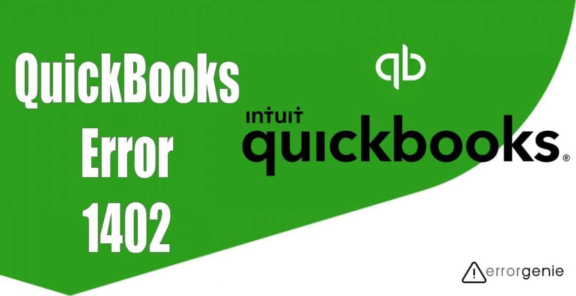 Errorgenie-Quickbooks Error 1402