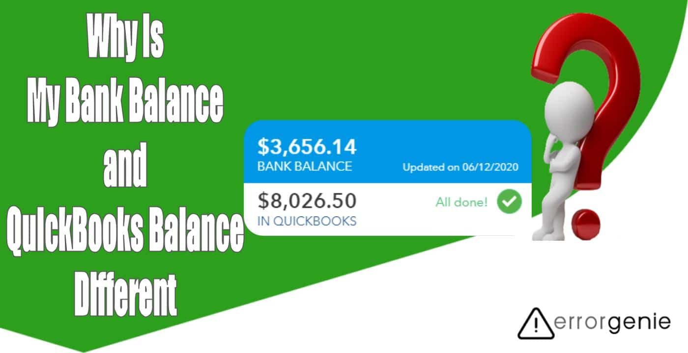 Errorgenie-Why is My Bank Balance and QuickBooks Balance Different