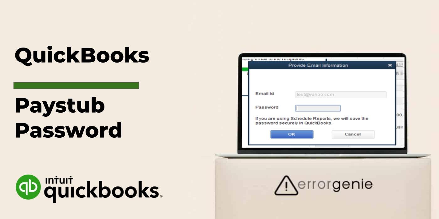 errorgenie- QuickBooks Paystub Password